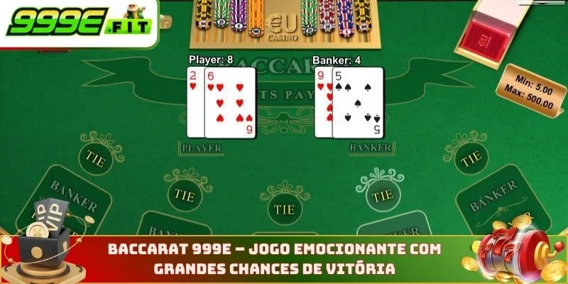 Baccarat 999E - Jogo emocionante com grandes chances de vitória