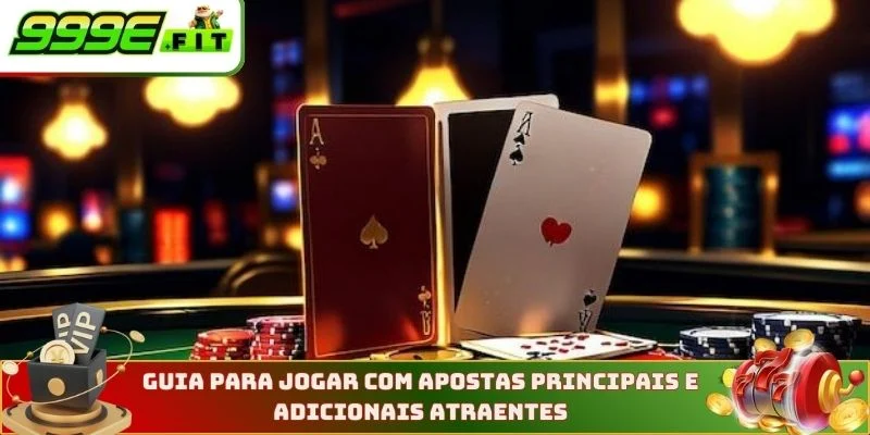 Guia para jogar com apostas principais e adicionais atraentes