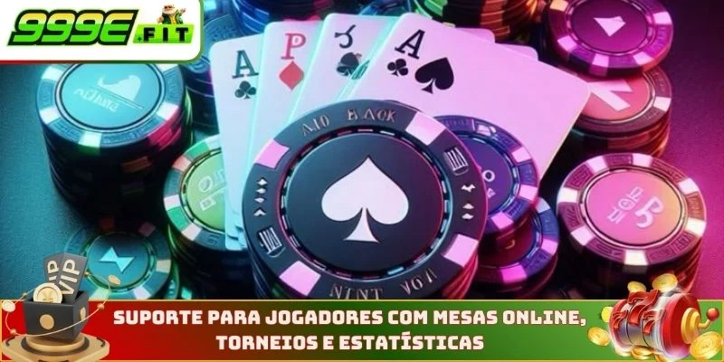 Suporte para jogadores com mesas online, torneios e estatísticas