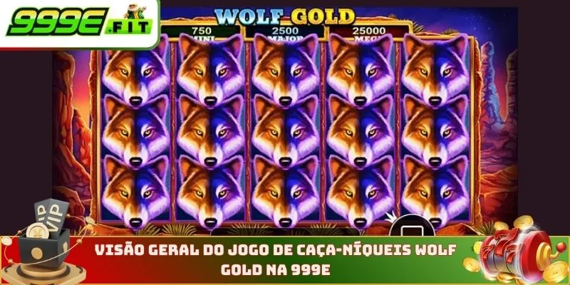 Visão geral do jogo de slots Wolf Gold na 999E